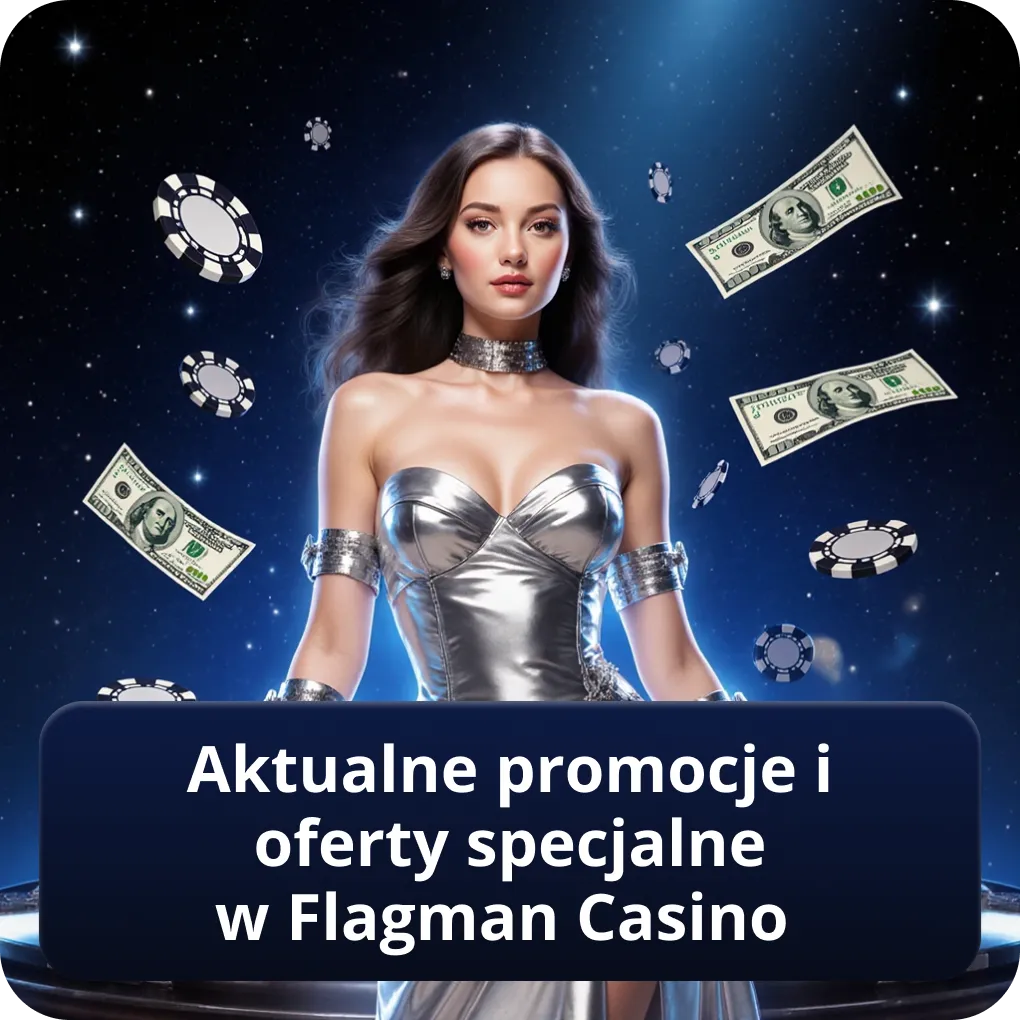 Aktualne promocje i oferty specjalne Flagman Casino